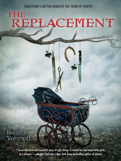 Title details for The Replacement by Brenna Yovanoff - Available